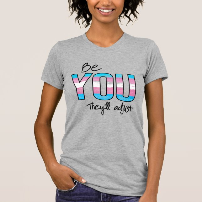 T-shirt Soyez vous, ils s'adapteront (Devant)