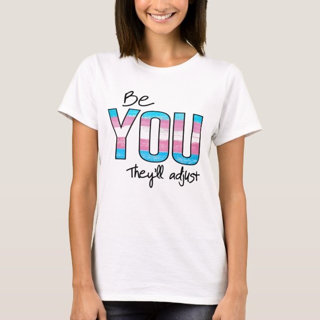 T-shirt Soyez vous, ils s'adapteront (Devant)
