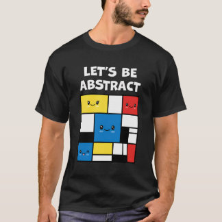 T-shirt Soyons Abstraits Mignons Adorable Kawaii Abstrait 