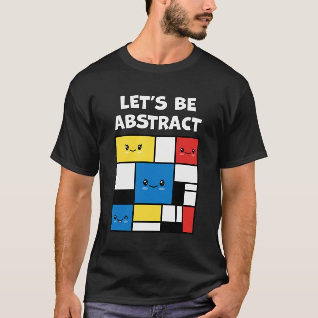 T-shirt Soyons Abstraits Mignons Adorable Kawaii Abstrait  (Devant)