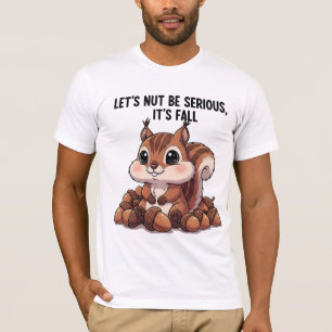 T-shirt Soyons Égaux Ce N'est Pas Sérieux C'est L'Automne