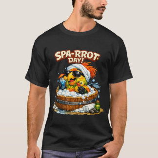 T-shirt Spa-rrrot Day Funny Parrot Spa Relax Design