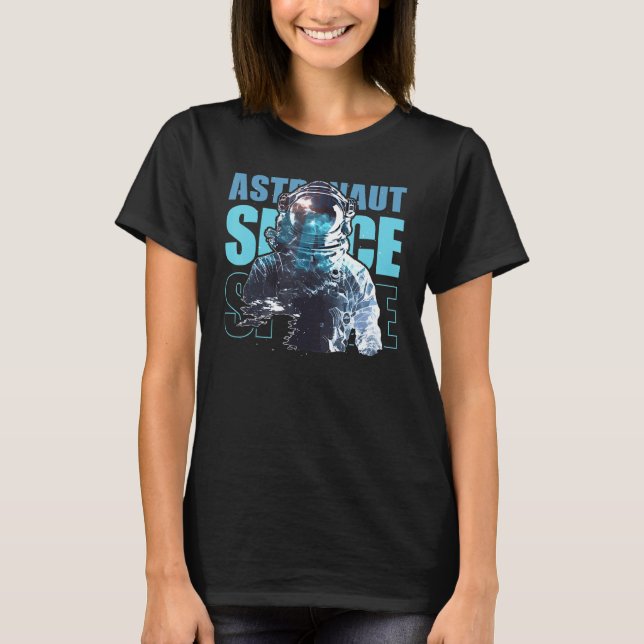 T-shirt Space Astronaut Galaxy Astronomy Spaceman (Devant)