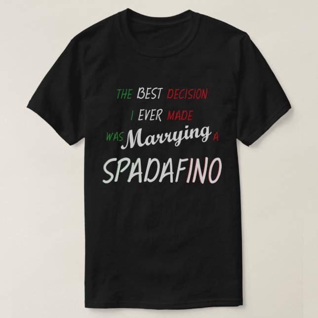 T-shirt SPADAFINO - Meilleure décision (Design devant)