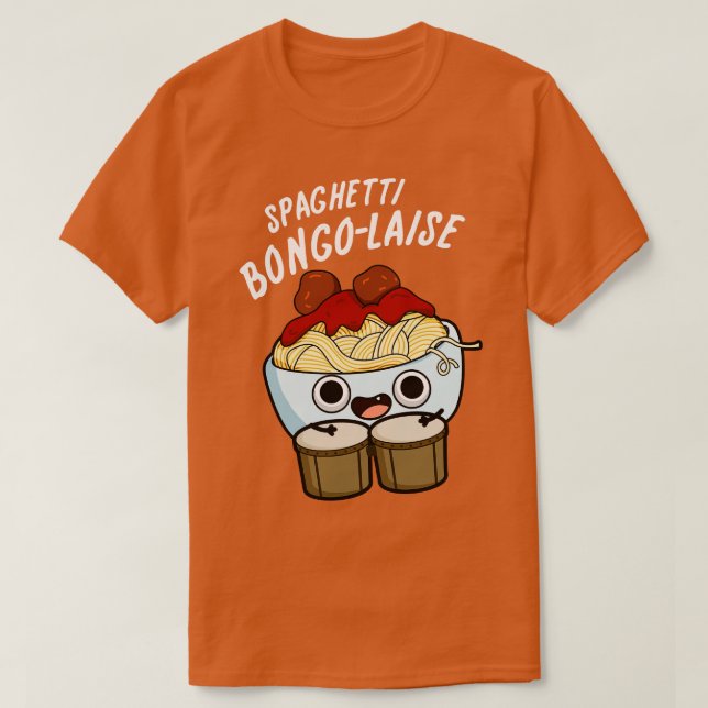 T-shirt Spaghetti Bongolaise Funky Food Pun (Design devant)