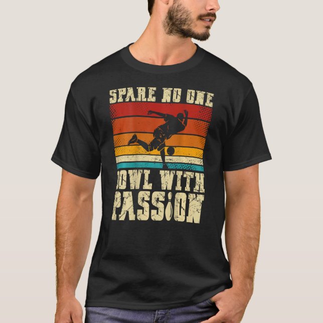 T-shirt Spare No One Bowl With Passion Backprint Bowling (Devant)