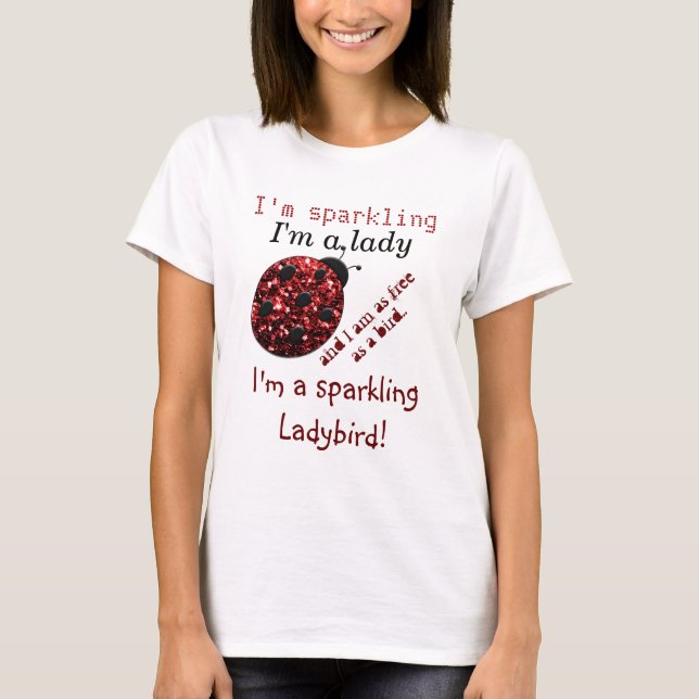 T-shirt Sparkling Ladybird rouge pétille texte amusant (Devant)