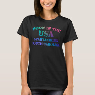 T-shirt Spartanburg Caroline du Sud Né aux Etats-Unis dans