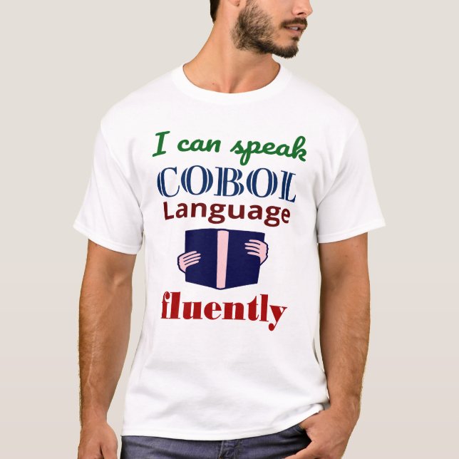 T-shirt Speak Cobol Language Fluently (Devant)