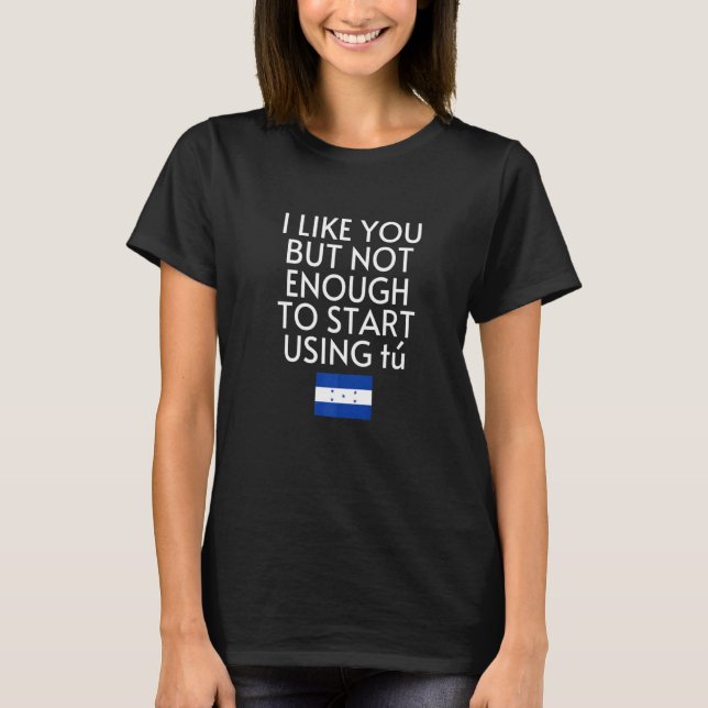 T-shirt Speak Spanish Honduras Flag Usted Tu Honduran (Devant)