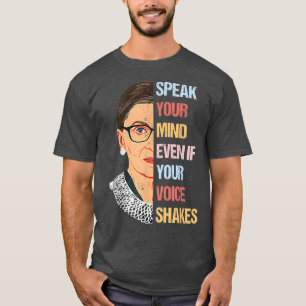 T-shirt Speak Your Mind Even Your Voice Shakes Vintage Wom
