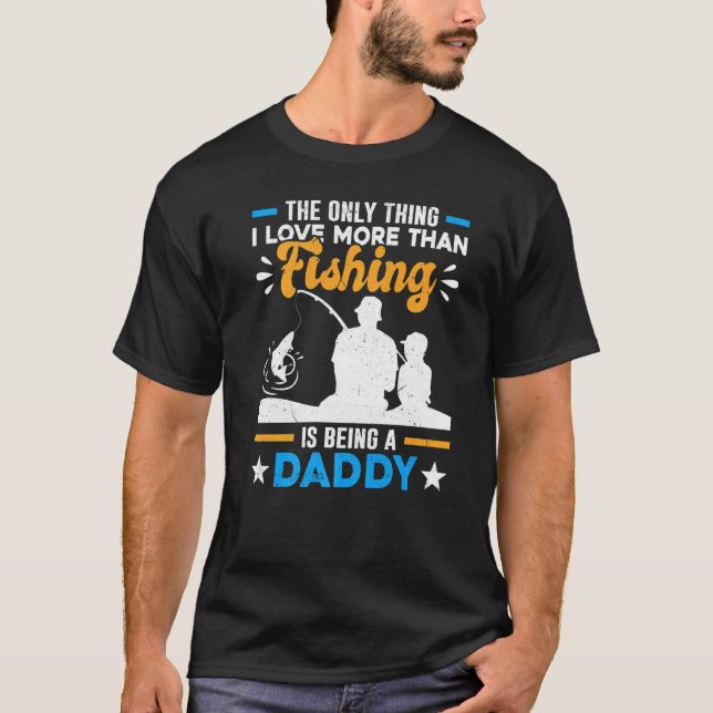 T-shirt Special Grandpa Dad More Than Love Fishing Is Bein (Devant)