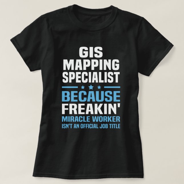 T-shirt Spécialiste de la cartographie SIG (Design devant)