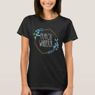 T-shirt Spécialiste de la gestion de la paye Whisperer Res