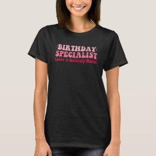 T-shirt Spécialiste De L'Anniversaire Infirmière Du Travai