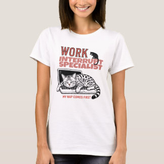 T-shirt Spécialiste de l'interruption de travail – Graphiq
