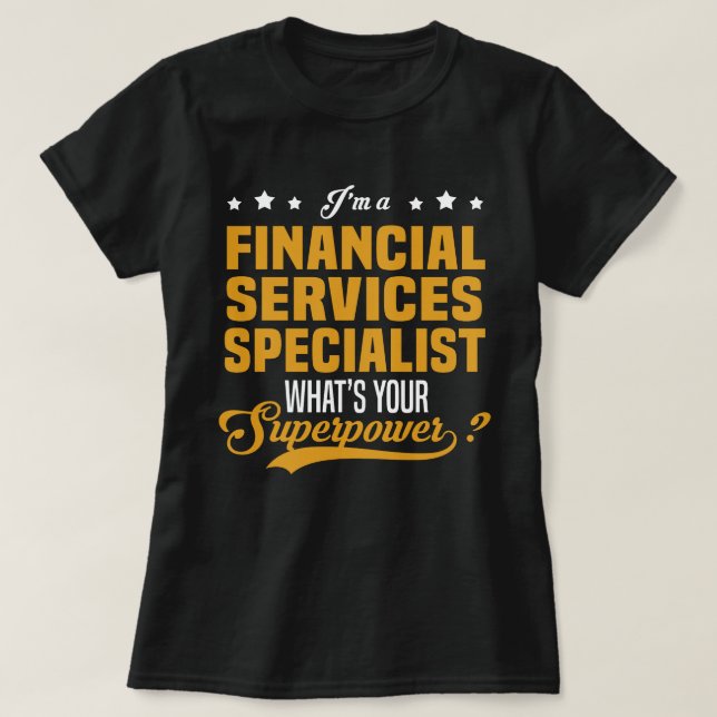 T-shirt Spécialiste des services financiers (Design devant)