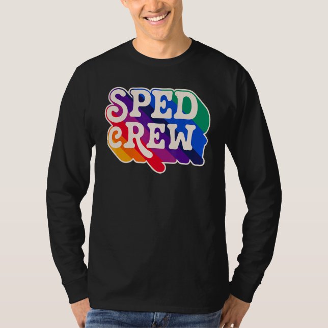 T-shirt SPED Crew Special Education Teacher Speducator Ret (Devant)