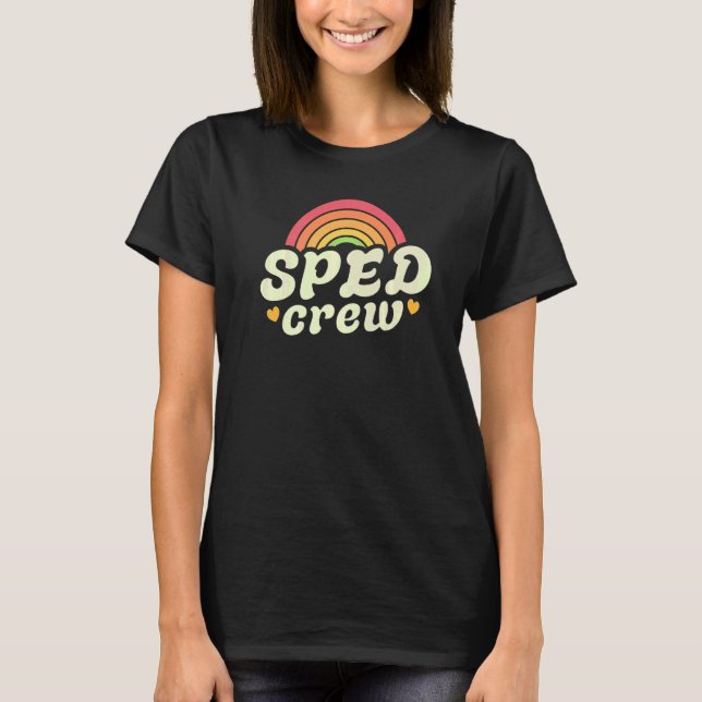T-shirt SPED Crew Special Education Teacher Speducator Wom (Devant)