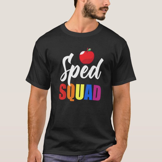 T-shirt Sped Ed Sped Squad Enseignant de l'éducation spéci (Devant)
