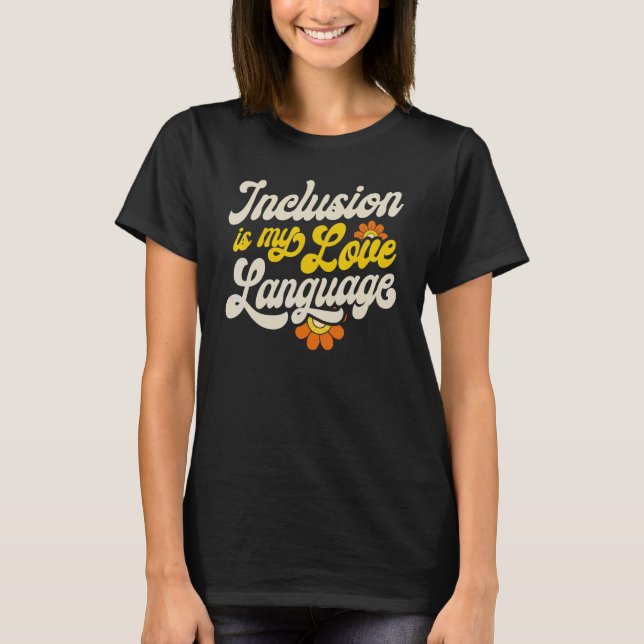 T-shirt SPED Enseignant Inclusion Est Ma Langue D'Amour Sp (Devant)
