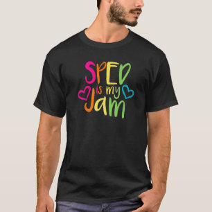 T-shirt Sped Est Ma Confiture Enseignant De L'Éducation Sp
