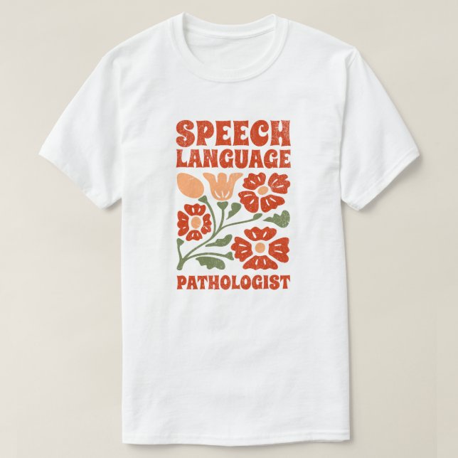 T-shirt Speech Language Pathologist (Design devant)