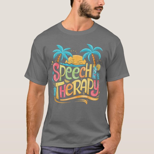 T-shirt Speech Therapy SLP Beach Vacation Spring Summer Th (Devant)