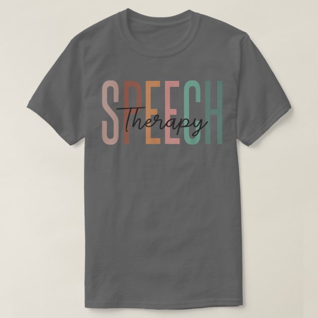T-shirt Speech Therapy Speech Language Pathologi (Design devant)