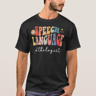 T-shirt Speech Therapy Speech Language Pathologi