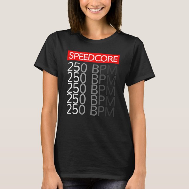 T-shirt Speedcore Hardcore Gabber Uptempo Hakke Rave Bpm F (Devant)