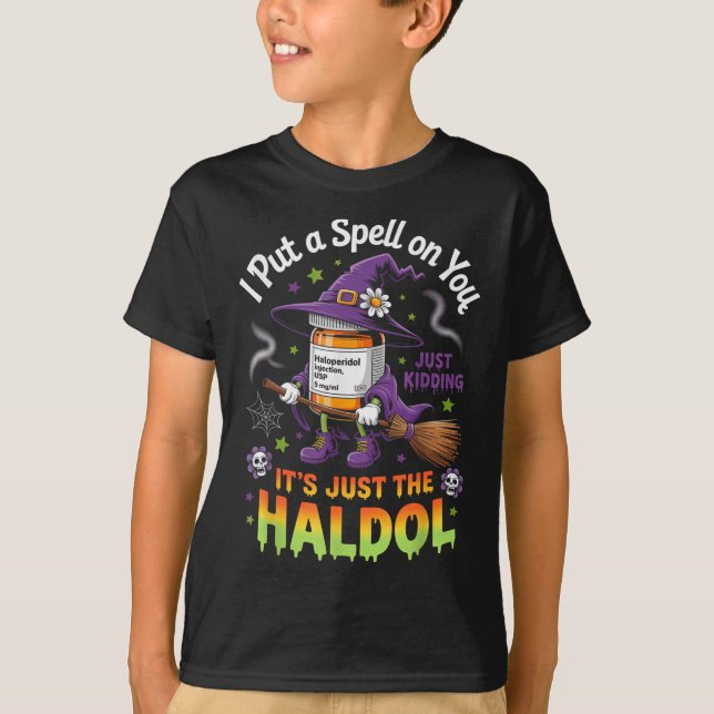 T-shirt Spell Just Kidding Haldol Halloween Nurse Rn Icu  (Devant)