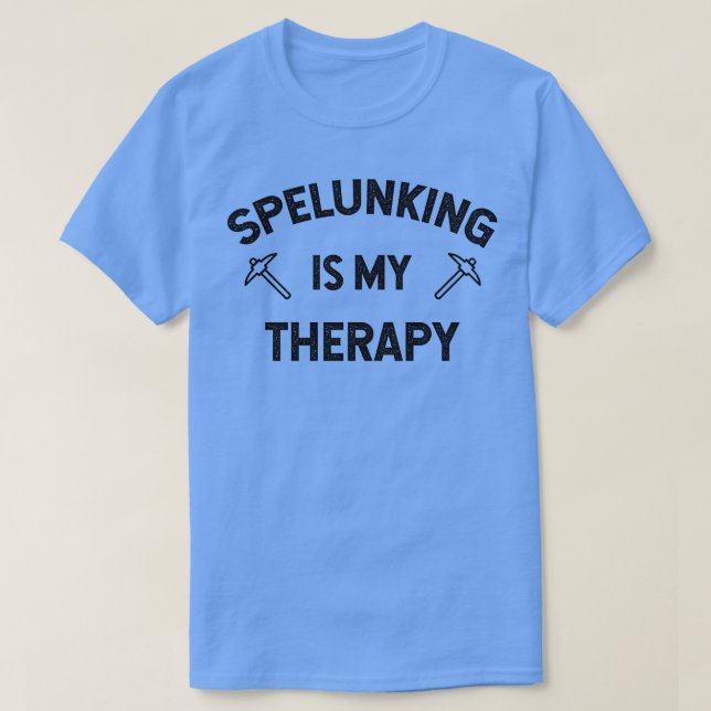 T-shirt Spelunking est ma thérapie Funny Caver (Design devant)