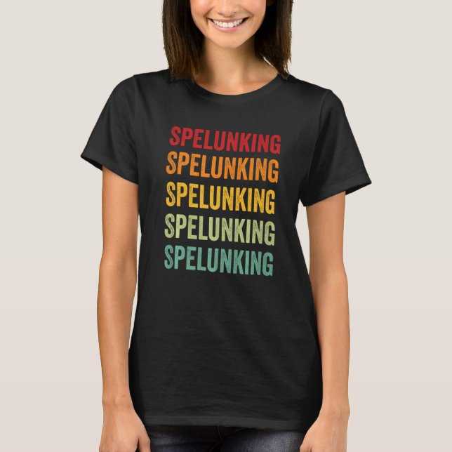 T-shirt Spelunking Spelunking Hobbyist Rainbow (Devant)