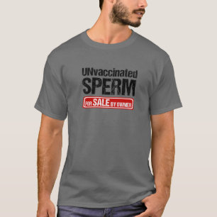 T-shirt Sperme Non Vacciné À Vendre Par Le Propriétaire