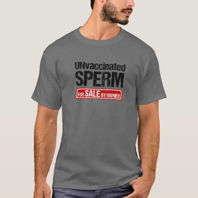 T-shirt Sperme Non Vacciné À Vendre Par Le Propriétaire (Devant)
