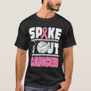 T-shirt Spike Out Cancer Volleyball Soutien pour le cancer
