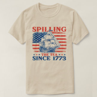 T-shirt Spilling Tea depuis 1773 Enseignant d'Histoire en 