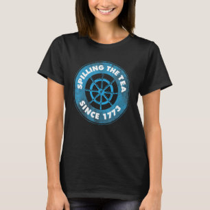 T-shirt Spilling The Tea Depuis 1773 Histoire américaine P