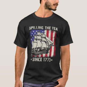 T-shirt Spilling The Tea Depuis 1773 Us History Teacher 4t