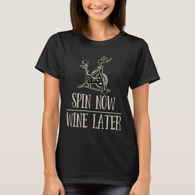 T-shirt Spin classe Spin maintenant vin plus tard (Devant)