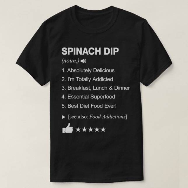 T-shirt Spinach Dip Définition Signifiant Drôle (Design devant)