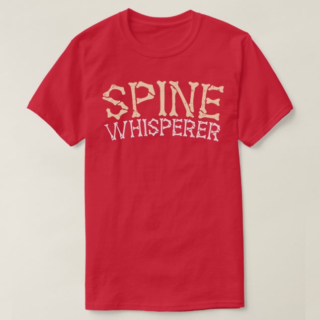 T-shirt Spine Whisperer Funny Chiropractor Cadeau (Design devant)