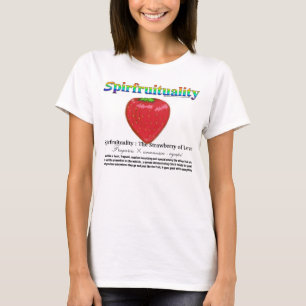 T-shirt Spirfruituality : La fraise de l'amour