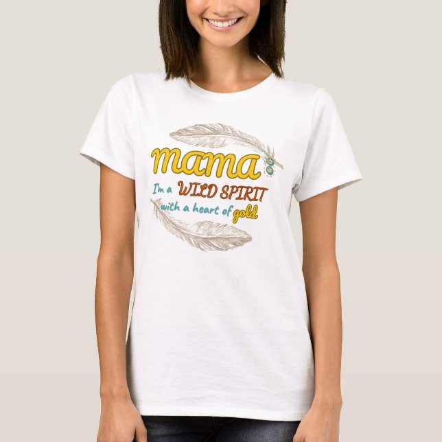T-shirt Spirit sauvage MaMa (Devant)