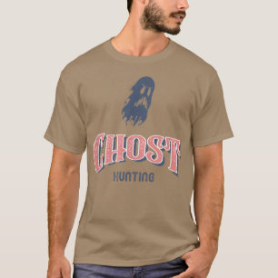 T-shirt Spirits Ghost Hunting Dead Haunted