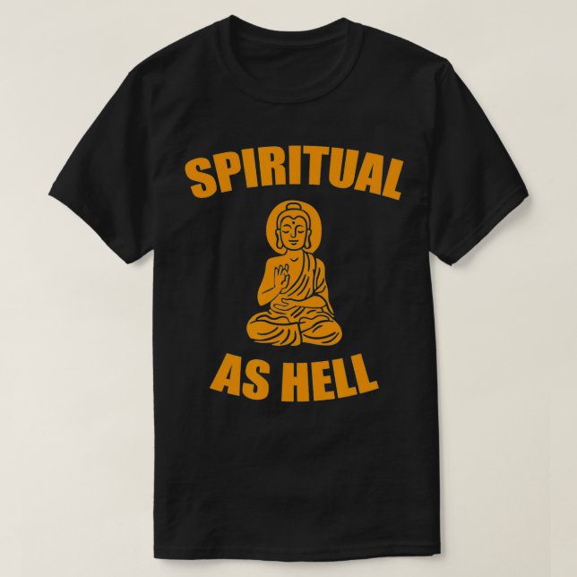 T-shirt Spiritual As Hell  (Design devant)