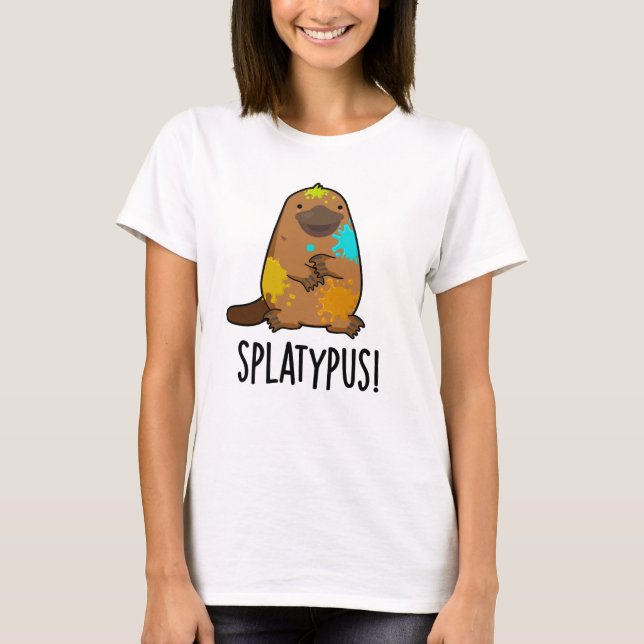 T-shirt Splatypus drôle Animal Platypus Pun (Devant)