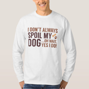 T-shirt Spoil Mon Chien