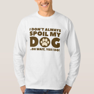 T-shirt Spoil Mon Chien
